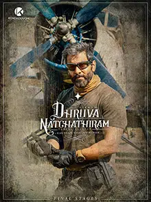 Dhruva Natchathiram Movie (2022) Cast & Crew, Release Date, Story, Review, Poster, Trailer, Budget, Collection
