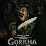 Gorkha Movie (2022) Cast & Crew, Release Date, Story, Review, Poster, Trailer, Budget, Collection