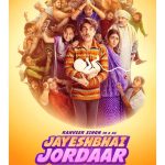 Jayeshbhai Jordaar Movie (2022) Cast & Crew, Release Date, Story, Review, Poster, Trailer, Budget, Collection