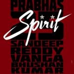 Spirit (2025) – Watch Online, Release Date, Cast, Story, Budget, Collection, Trailer, Poster, Review