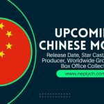Upcoming Chinese Movies of 2022, 2023 (Release Date, Star Cast, Director, Producer & more)