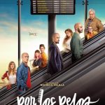 Por los pelos Movie (2022) Cast & Crew, Release Date, Story, Review, Poster, Trailer, Budget, Collection