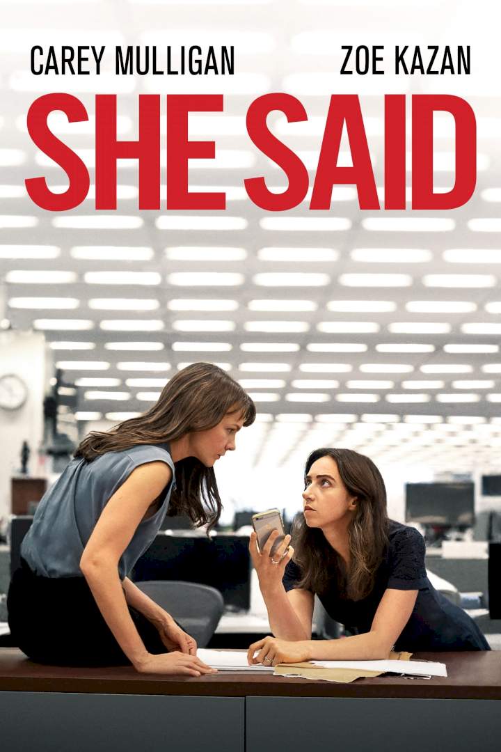 She Said Movie (2022) – Watch Online, Release Date, Cast, Story, Budget, Collection, Trailer, Poster, Review