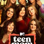 Teen Mom: Family Reunion TV Series (2022– ) Watch Online, Release Date, Cast, Episodes, Story, Platform, Trailer, Poster, Review