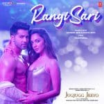 Rangisari Lyrics - Kanishk Seth & Kavita Seth (JugJug Jeeyo)