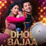 Dhol Bajaa Lyrics - Darsan Raval & Prakriti Giri