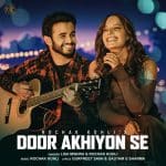 Door Akhiyon Se Lyrics - Rochak Kohli & Lisa Mishra