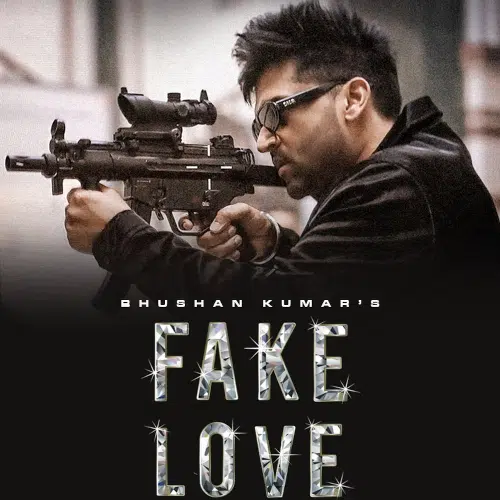 Fake Love Lyrics - Guru Randhawa & Amar Sandhu 1 Fake Love Lyrics - Guru Randhawa & Amar Sandhu