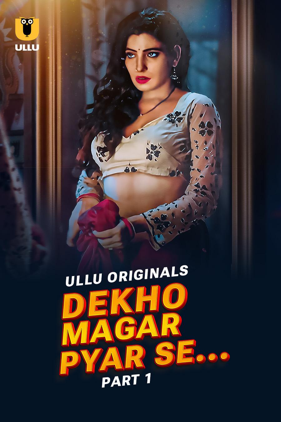 Dekho Magar Pyar Se Web Series (2025) – Watch Online, Release Date, Cast, Episodes, Story, Platform, Trailer, Poster, Review 1 Dekho Magar Pyar Se Web Series (2025) – Watch Online, Release Date, Cast, Episodes, Story, Platform, Trailer, Poster, Review